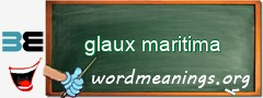 WordMeaning blackboard for glaux maritima